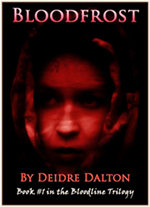 Second book cover for "Bloodfrost" by Deidre Dalton.