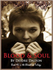 "Blood & Soul" by Deborah O'Toole writing as Deidre Dalton is the second book in the Bloodline Trilogy.
