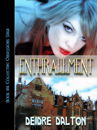 "Enthrallment" by Deborah O'Toole writing as Deidre Dalton