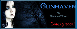 In the Works: "Glinhaven" by Deborah O'Toole. COMING SOON!