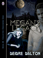 "Megan's Legacy" by Deidre Dalton (aka Deborah O'Toole)